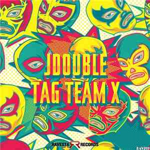 JDOUBLE - Tag Team X