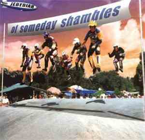 Jebediah - Of Someday Shambles