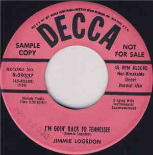 Jimmie Logsdon - You Ain't Nothing But The Blues / I'm Goin' Back To Tennes ...