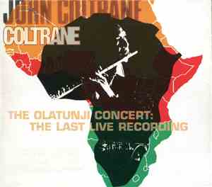 John Coltrane - The Olatunji Concert: The Last Live Recording