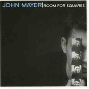 John Mayer - Room For Squares