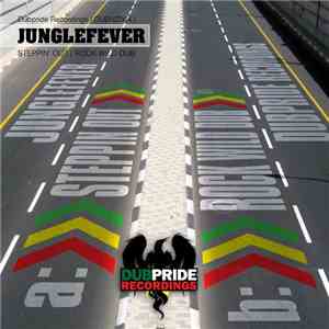 Junglefever - Steppin' Out/ Rock Wild Dub