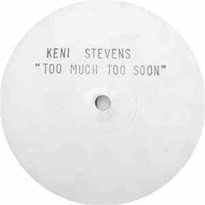 Keni Stevens - Too Much Too Soon