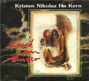 Kristen Nikolaz Ha Kern  - Lusk An Amzer