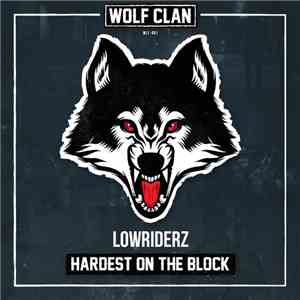 Lowriderz  - Hardest On The Block