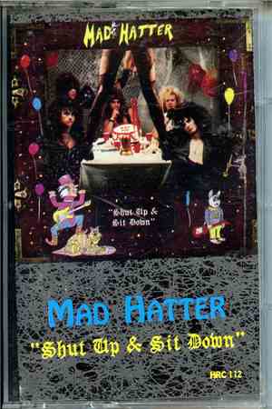 Mad Hatter  - Shut Up & Sit Down