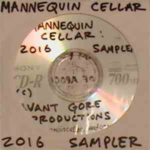 MANNEQUIN CELLAR - 2016 sampler