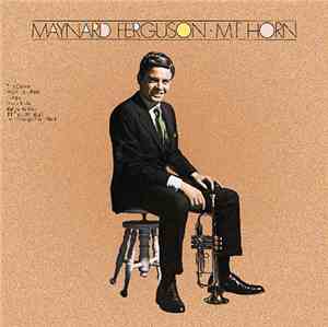 Maynard Ferguson - M.F. Horn