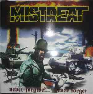 Mistreat - Never Forgive... Never Forget