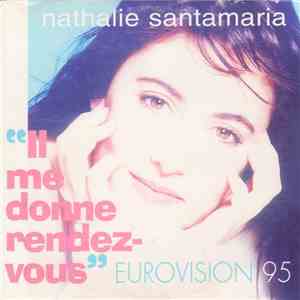 Nathalie Santamaria - Il Me Donne Rendez-Vous