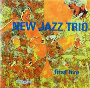 New Jazz Trio  - First Live