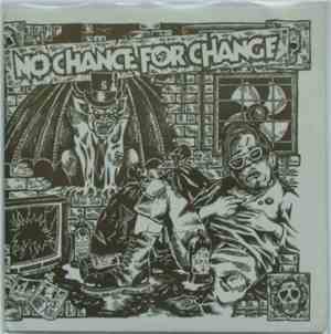 No Chance For Change - No Chance For Change