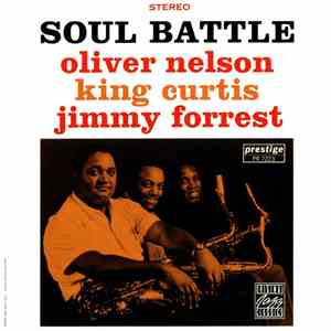Oliver Nelson, King Curtis, Jimmy Forrest - Soul Battle