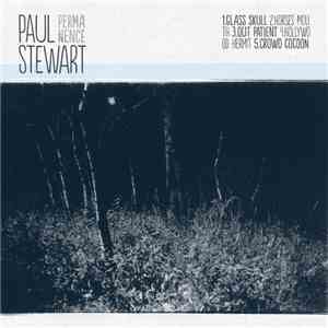 Paul Stewart  - Permanence