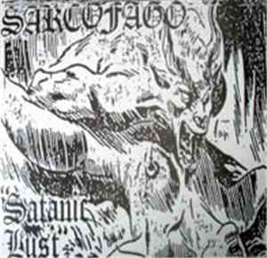 Sarcófago - Satanic Lust
