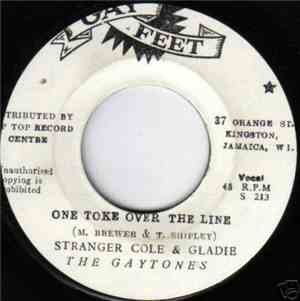 Stranger Cole & Gladie / The Gaytones - One Toke Over The Line