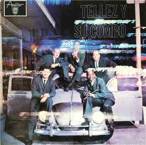 Tellez Y Su Combo - Tellez Y Su Combo