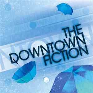 The Downtown Fiction - The Downtown Fiction