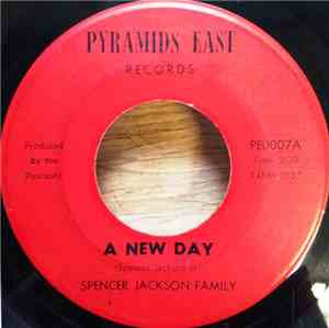 The Spencer Jackson Family - A New Day / We Have Decided