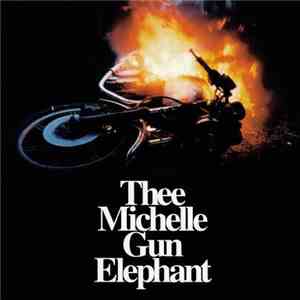 Thee Michelle Gun Elephant - Electric Circus