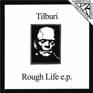 Tilburi - Rough Life e.p.