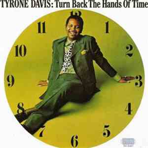 Tyrone Davis - Turn Back The Hands Of Time