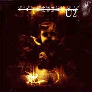 Various - The Ultimate Tribute To U2