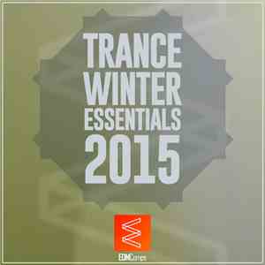 Various - Trance Winter Essentials 2015