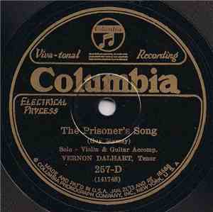 Vernon Dalhart - The Prisoner's Song / Ain't-Ya Comin' Out To-Night?