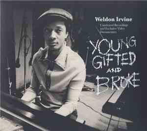 Weldon Irvine - Young, Gifted And Broke