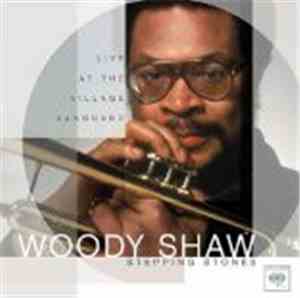 Woody Shaw - Stepping Stones - Live At The Village Vanguard