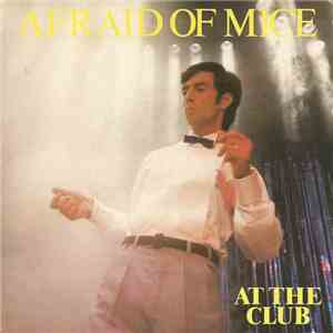 Afraid Of Mice - At The Club