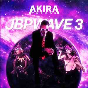 Akira The Don - JBPWAVE 3