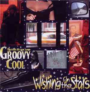 Butch Ryan and Groovy Cool - Wishing On The Stars