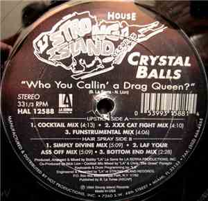 Crystal Balls - Who You Callin' A Drag Queen?