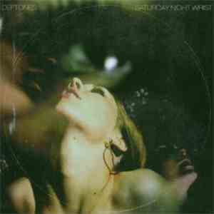 Deftones - Saturday Night Wrist