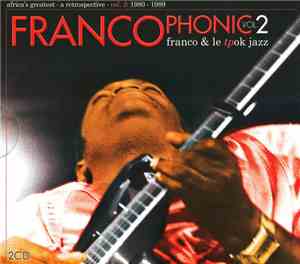 Franco & Le TPOK Jazz - Francophonic Vol. 2