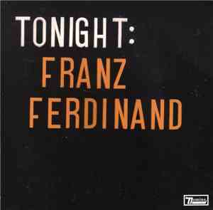 Franz Ferdinand - Tonight: Franz Ferdinand