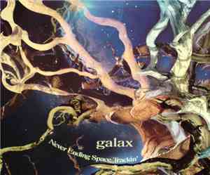 Galax  - Never Ending Space Trackin'