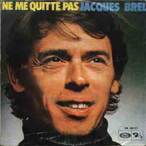 Jacques Brel - Ne Me Quitte Pas