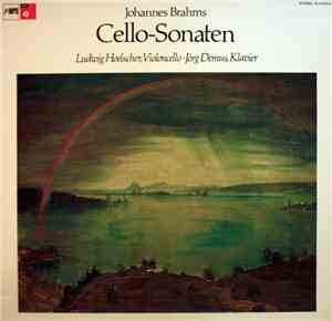 Johannes Brahms, Ludwig Hoelscher · Jörg Demus - Cello-Sonaten