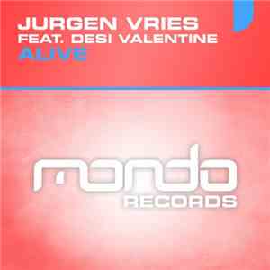 Jurgen Vries Feat. Desi Valentine - Alive