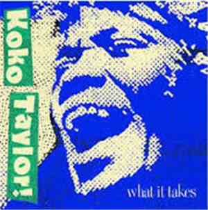 Koko Taylor - What It Takes