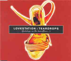 Lovestation - Teardrops