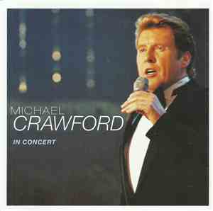Michael Crawford - In Concert