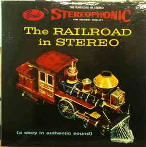 No Artist - The Railroad In Stereo