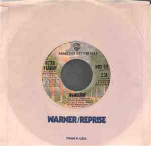 Peter Yarrow - Wanderin' / Another Chain Unbound