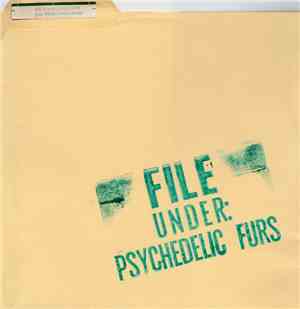 Psychedelic Furs - File Under: Psychedelic Furs (Live From The Ritz' New Yo ...