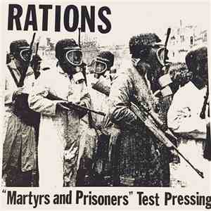 Rations - Martyrs And Prisoners