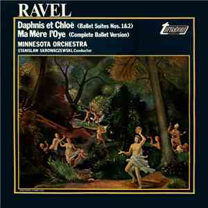 Ravel, Minnesota Orchestra - Daphnis Et Chloe (Ballet Suites Nos. 1&2) / Ma ...